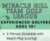 Miracle Hill TEAM Golf League Wednesday June 1st -  August 3rd (9 Wks) 7:45-10:30 am  $450/pairing ($225/junior)